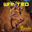 ERNESTEE - WANTED
