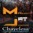 Mwainu ft Jayron Chayelesa