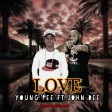 Young p ft john dee love prod by John dee