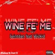 Saintdan x Wizkid Wine Fe'Me