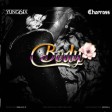 Yung6ix – Body ft Charass