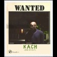 Kach – Wanted