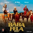 Mr Real - Baba Fela Remix ft Laycon & Zlatan