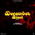 Dj Vickyslim - December Blast Vol 3