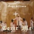 Chopz Billions - Cover me