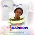Rapper D - My Rainbow