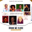 Christlike Nation - Draw Me Close (Prod by Mista Stance)