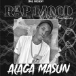 Alaga Masun -Rap Mode