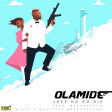 Olamide – Love No Go Die