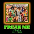 Ciara - Freak Me ft Tekno