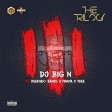 DJ Big N – The Trilogy ft Reekado Banks, Iyanya & YCEE