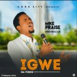 IGWE - Mike Praise