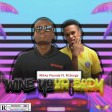 Mikky Pounds Ft. M.Songs - Wine Your Body