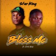 Star King - 'Bless Me' Ft. Chris Boy _ @starkingoffici3 @chrisboyofficial | 360nobsdegreess.com