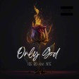 Only God - ICE BD feat. NTE