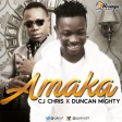 CJ Chris & Duncan Mighty – Amaka