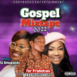 DJ Oskybaddo - Gospel Mixtape 2022