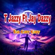 T Jazzy x Jay Dazzy ba Guy Guy Prod by kay best