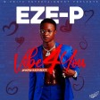 Eze-P Vibe For You