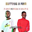 P Love Momodu x Emem G - Sorrows & Pain