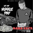 Babakayz - Let My Hustle Pay _ @babakayz | 360nobsdegreess.com