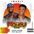Jmanly ft Vkey Melody - Money || Download mp3