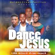 Dance for Jesus - Golden Heavenly Voices