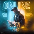 King Joel - Online ft Peruzzi