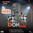 Don Styno - Hope  |9jasonic|