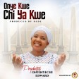 Prophetess Onyinyechi Edward - Onye Kwe Chi Ya Kwe