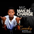 Ceewhy - Man in Charge_M.I.C( prod. by M.Y)