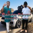 Ehinani ft Lover Boy - Range Rover