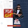 DaReal - True Love | 360nobsdegreess.com