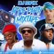 DJ Max - AFROBEAT PARTY MIXTAPE(2020)
