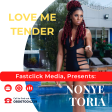 Love Me Tender by Nonye Toria