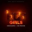 Ikechukwu & Ice Prince – Hot Girls