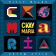 CKay & Silly Walks - Maria