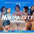 DJ FESTHAS - MAKOSA CITY MIXTAPE (ft  Kofi,Awilo,Xtra Musical,DJ Arafat,Magic system,Fally Ipupa,etc