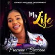 Precious Success - My Life