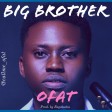 Ofat - Big Brother | @callme_ofat