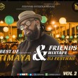 DJ FESTHAS - VOL 2 BEST OF TIMAYA & FRIENDS MIXTAPE